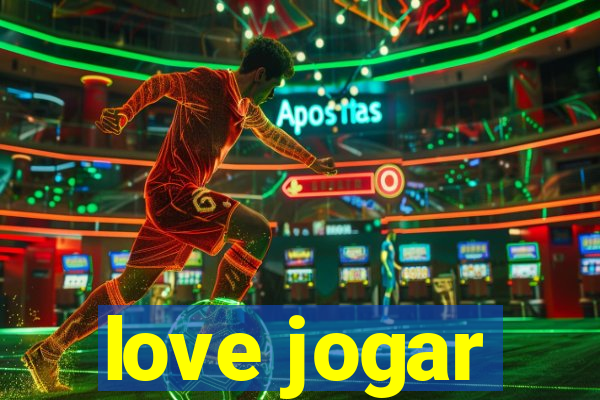 love jogar